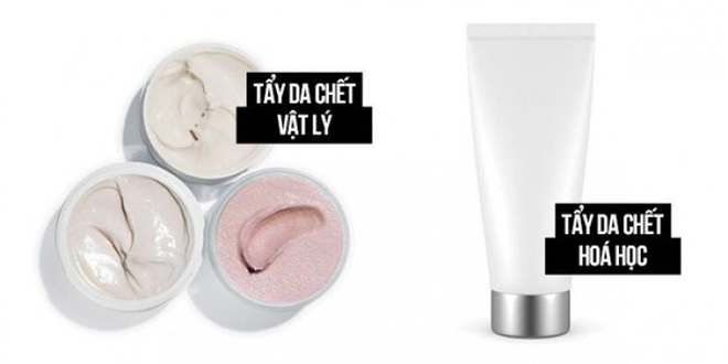 Tẩy tế bào chết cho da mặt và những điều bạn nên biết Tẩy da chết vật lý và tẩy da chết hóa học khác nhau đấy nhé!